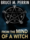 Cover image for From the Mind of a Witch